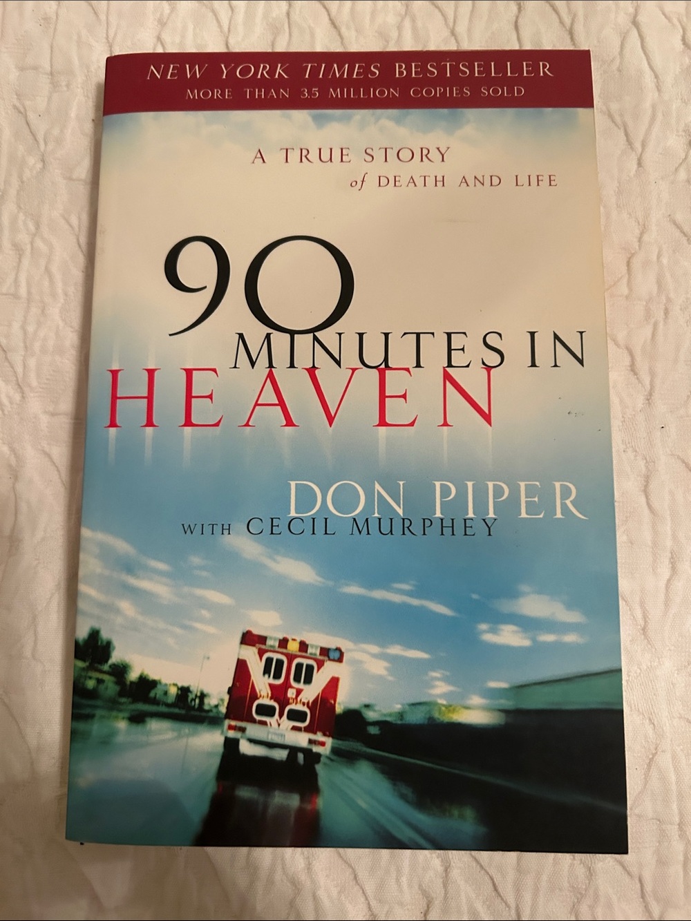 90 Minutes in Heavy by Don Piper